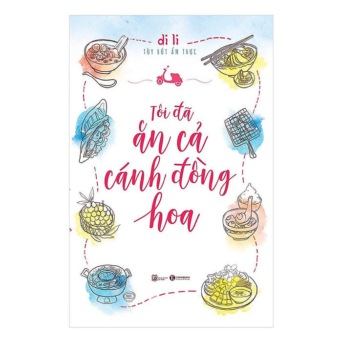 Sách - Tôi Đã Ăn Cả Cánh Đồng Hoa Sách - Tôi Đã Ăn Cả Cánh Đồng Hoa