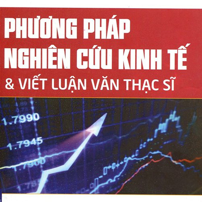 Phương Pháp Nghiên Cứu Kinh Tế Và Viết Luận Văn Phương Pháp Nghiên Cứu Kinh Tế Và Viết Luận Văn