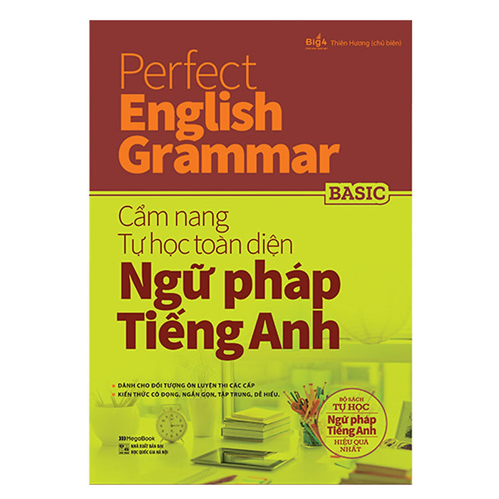 Perfect English Grammar - Cẩm Nang Tự Học Toàn Diện Ngữ Pháp Tiếng Anh - Basic Perfect English Grammar - Cẩm Nang Tự Học Toàn Diện Ngữ Pháp Tiếng Anh - Basic