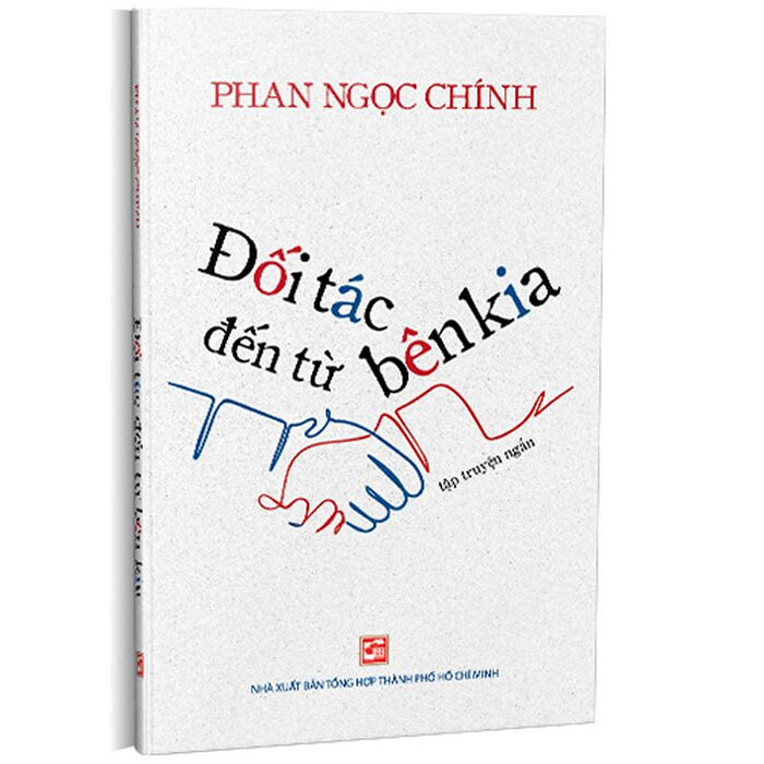Đối Tác Đến Từ Bên Kia - Phan Ngọc Chính - (Bìa Mềm) Đối Tác Đến Từ Bên Kia - Phan Ngọc Chính - (Bìa Mềm)