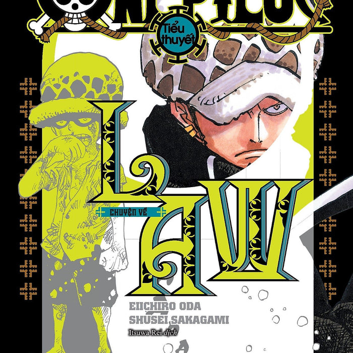 Tiểu Thuyết One Piece - Chuyện Về Law Tiểu Thuyết One Piece - Chuyện Về Law
