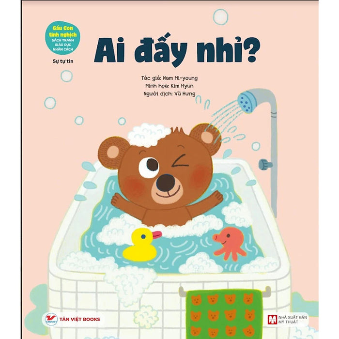 Gấu Con Tinh Nghịch: Ai Đấy Nhỉ ? - Sự Tự Tin Gấu Con Tinh Nghịch: Ai Đấy Nhỉ ? - Sự Tự Tin