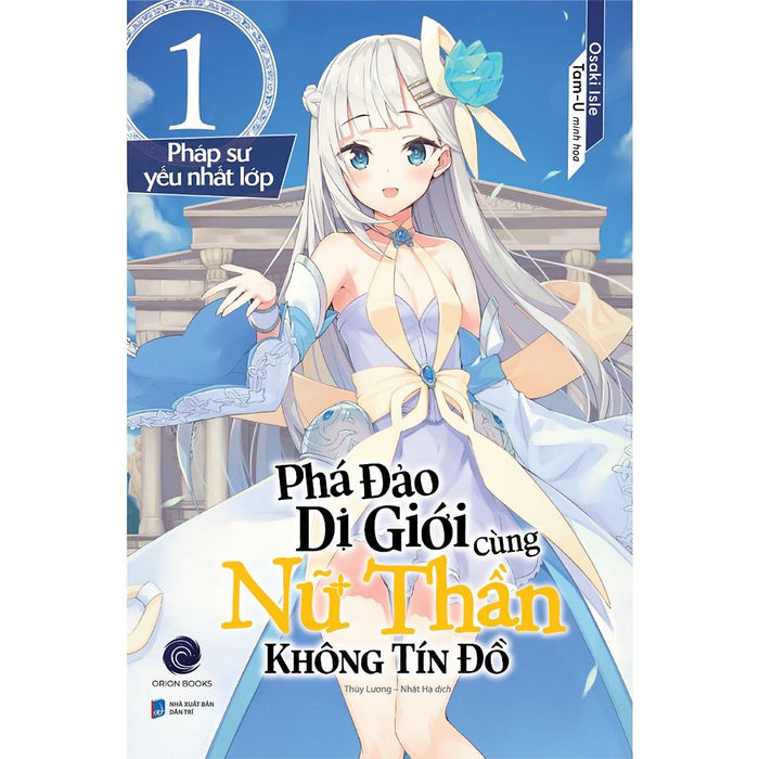 Sách Phá Đảo Dị Giới Cùng Nữ Thần Không Tín Đồ - Tập 1 - Light Novel Sách Phá Đảo Dị Giới Cùng Nữ Thần Không Tín Đồ - Tập 1 - Light Novel
