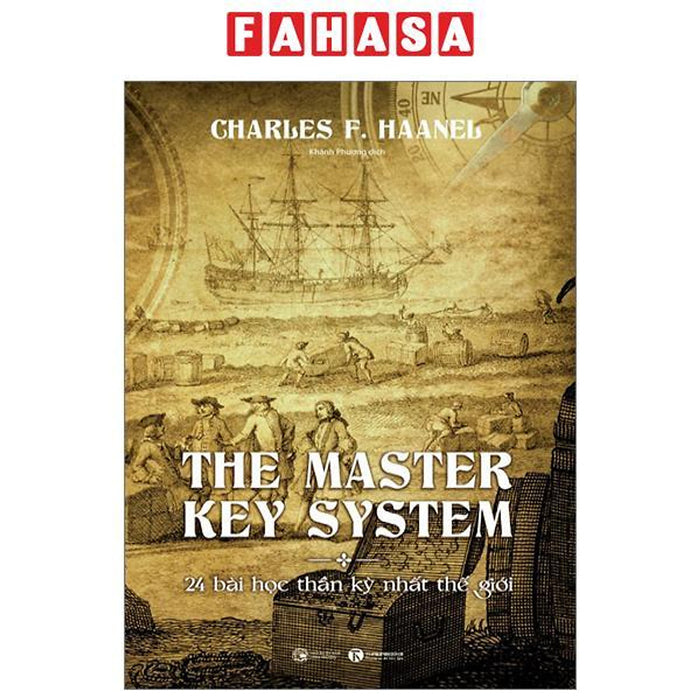 The Master Key System - 24 Bài Học Thần Kỳ Nhất Thế Giới The Master Key System - 24 Bài Học Thần Kỳ Nhất Thế Giới