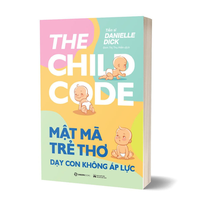 Sách - Mật Mã Trẻ Thơ - Dạy Con Không Áp Lực Sách - Mật Mã Trẻ Thơ - Dạy Con Không Áp Lực