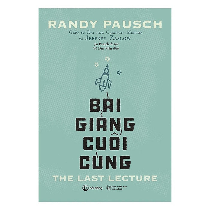 Sách - Bài Giảng Cuối Cùng (Randy Pausch) Sách - Bài Giảng Cuối Cùng (Randy Pausch)