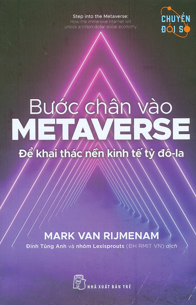 Chuyển Đổi Số - Bước Chân Vào Metaverse - Để Khai Thác Nền Kinh Tế Tỷ Đô-La