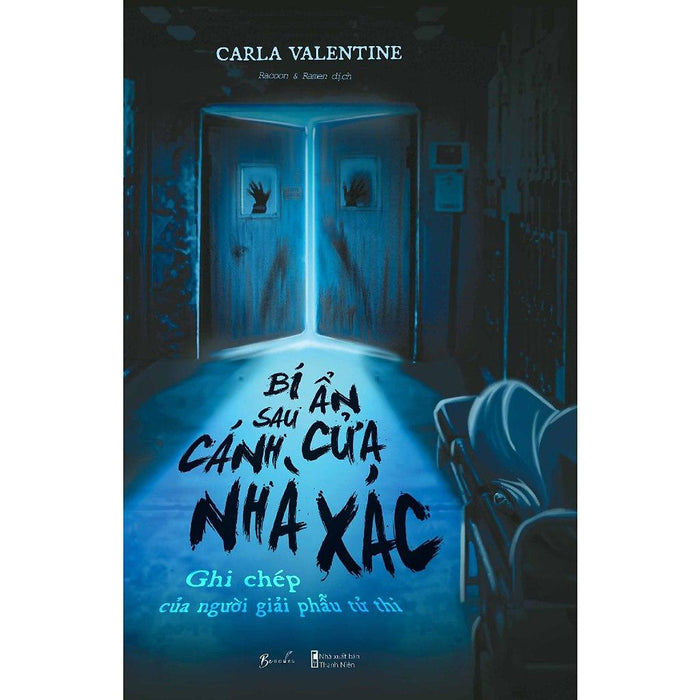 Bí Ẩn Sau Cánh Cửa Nhà Xác – Ghi Chép Của Người Giải Phẫu Tử Thi Bí Ẩn Sau Cánh Cửa Nhà Xác – Ghi Chép Của Người Giải Phẫu Tử Thi