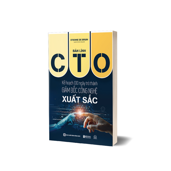 Sách - Bản Lĩnh Cto: Kế Hoạch 100 Ngày Trở Thành Giám Đốc Công Nghệ Xuất Sắc - Mcbooks Sách - Bản Lĩnh Cto: Kế Hoạch 100 Ngày Trở Thành Giám Đốc Công Nghệ Xuất Sắc - Mcbooks