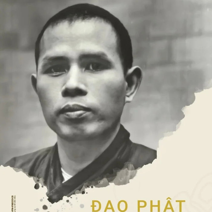 Đạo Phật Hiện Đại Hóa - Thích Nhất Hạnh - (Bìa Mềm) Đạo Phật Hiện Đại Hóa - Thích Nhất Hạnh - (Bìa Mềm)