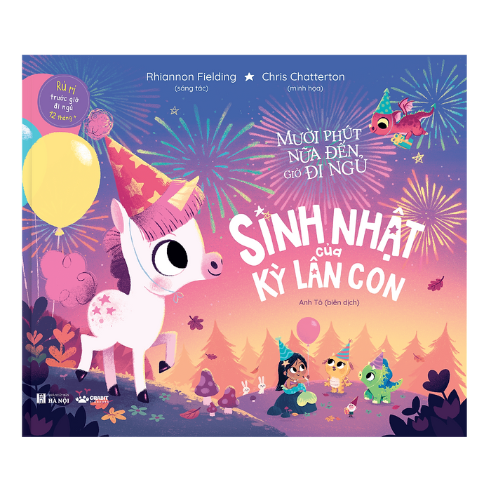 Sinh Nhật Kỳ Lân Con - Mười Phút Nữa Đến Giờ Đi Ngủ Sinh Nhật Kỳ Lân Con - Mười Phút Nữa Đến Giờ Đi Ngủ