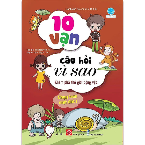 Sách Bách Khoa Tri Thức - 10 Vạn Câu Hỏi Vì Sao - Động Vật - Thực Vật - Đinh Tị Books