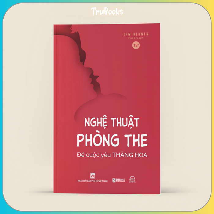 Nghệ ThuậT PhòNg The – Để CuộC Yêu Thăng Hoa Nghệ ThuậT PhòNg The – Để CuộC Yêu Thăng Hoa