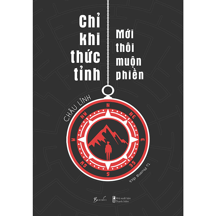 Chỉ Khi Thức Tỉnh Mới Thôi Muộn Phiền Chỉ Khi Thức Tỉnh Mới Thôi Muộn Phiền