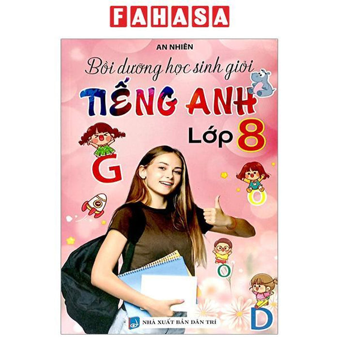 Bồi Dưỡng Học Sinh Giỏi Tiếng Anh 8 Bồi Dưỡng Học Sinh Giỏi Tiếng Anh 8