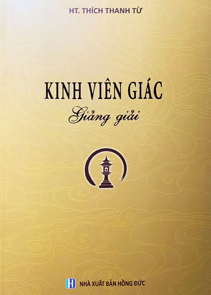 Kinh Viên Giác Giảng Giải (Ht Thích Thanh Từ)