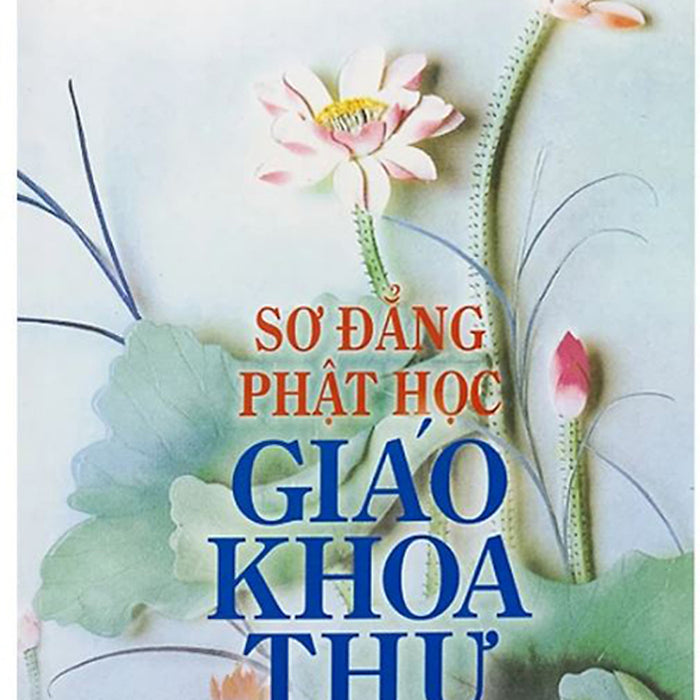 Sơ Đẳng Phật Học Giáo Khoa Thư Sơ Đẳng Phật Học Giáo Khoa Thư