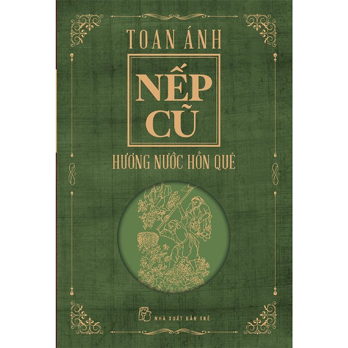 Nếp Cũ - Hương Nước Hồn Quê Nếp Cũ - Hương Nước Hồn Quê