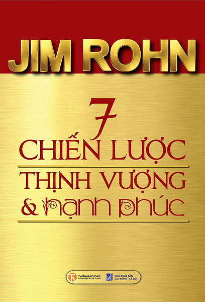 7 Chiến Lược Thịnh Vượng Và Hạnh Phúc (Tái Bản)