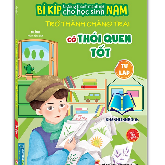 Sách - Bí Kíp Trường Thành Mạnh Mẽ Cho Học Sinh Nam - Trở Thành Chàng Trai Có Thói Quen Tốt - Tự Lập Sách - Bí Kíp Trường Thành Mạnh Mẽ Cho Học Sinh Nam - Trở Thành Chàng Trai Có Thói Quen Tốt - Tự Lập