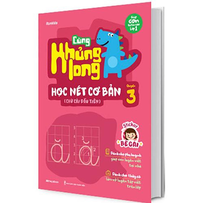 Cùng Khủng Long Học Nét Cơ Bản - Quyển 3: Chữ Cái Đầu Tiên (Kèm Sticker Bé Gái) Cùng Khủng Long Học Nét Cơ Bản - Quyển 3: Chữ Cái Đầu Tiên (Kèm Sticker Bé Gái)