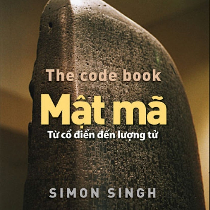 Khoa Học Khám Phá - Mật Mã - Từ Cổ Điển Đến Lượng Tử Khoa Học Khám Phá - Mật Mã - Từ Cổ Điển Đến Lượng Tử