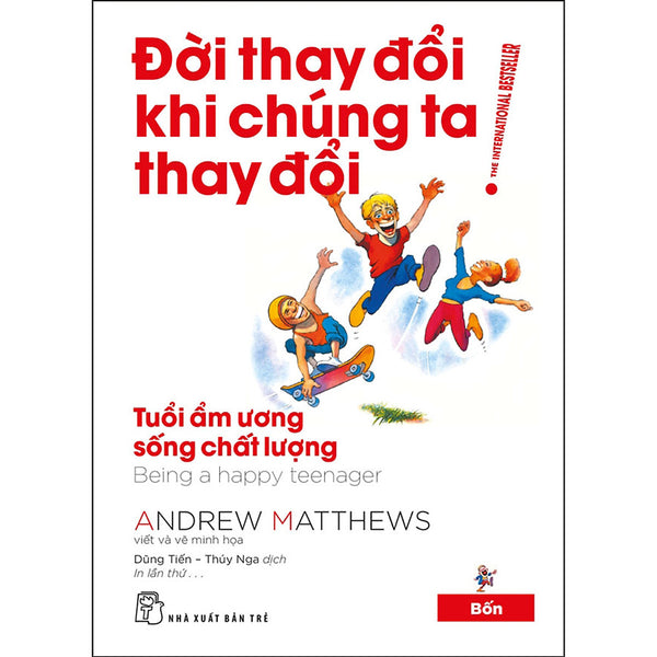 Đời Thay Đổi Khi Chúng Ta Thay Đổi 04. Tuổi Ẩm Ương Sống Chất Lượng