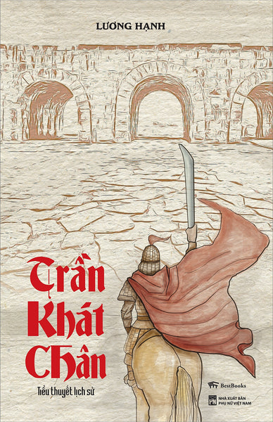 Trần Khát Chân ( Tiểu Thuyết Lịch Sử )