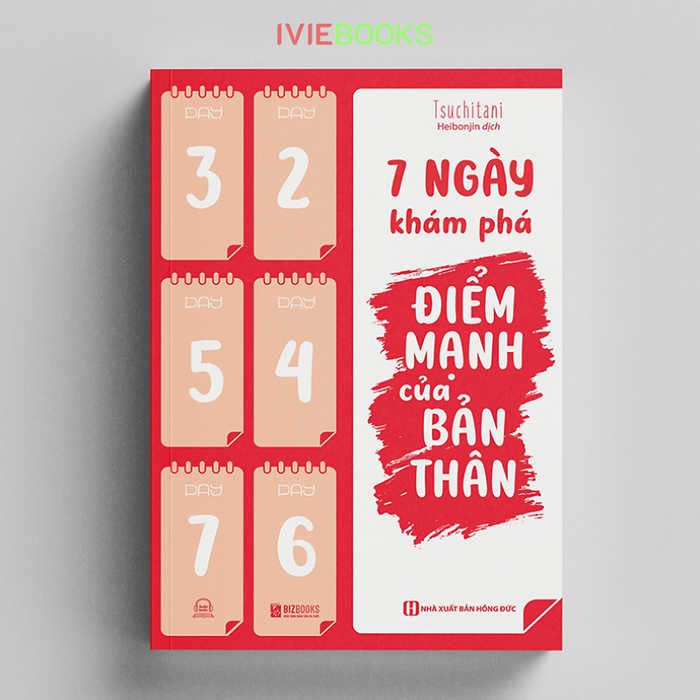 7 Ngày Khám Phá Điểm Mạnh Của Bản Thân - Nắm Được Điểm Mạnh, Đổi Cả Cuộc Đời 7 Ngày Khám Phá Điểm Mạnh Của Bản Thân - Nắm Được Điểm Mạnh, Đổi Cả Cuộc Đời