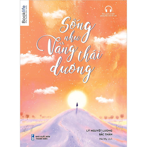 Sống Như Vầng Thái Dương - Bản Quyền