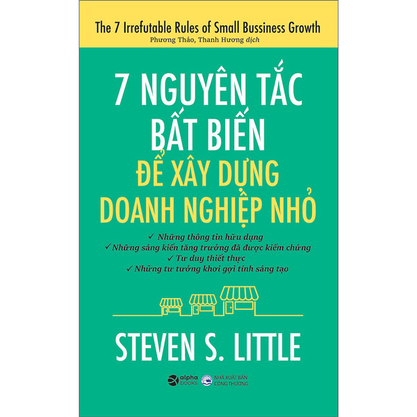 7 Nguyên Tắc Bất Biến Để Xây Dựng Doanh Nghiệp Nhỏ