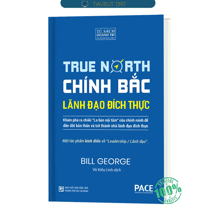 Chính Bắc (Discover Your True North) - Khám Phá Ra “Chiếc La Bàn Nội Tâm” Để Trở Thành Nhà Lãnh Đạo Đích Thực Chính Bắc (Discover Your True North) - Khám Phá Ra “Chiếc La Bàn Nội Tâm” Để Trở Thành Nhà Lãnh Đạo Đích Thực