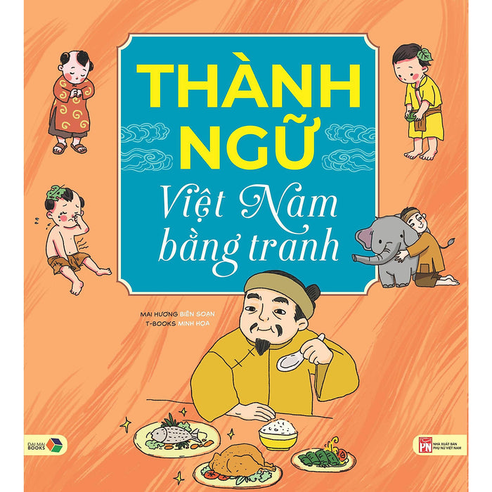 Thành Ngữ Việt Nam Bằng Tranh Thành Ngữ Việt Nam Bằng Tranh