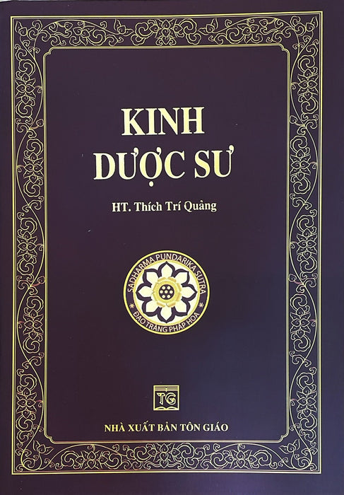 Kinh Dược Sư ( Ht. Thích Trí Quảng) Kinh Dược Sư ( Ht. Thích Trí Quảng)