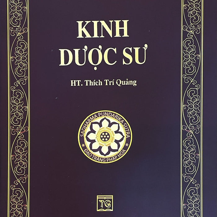Kinh Dược Sư ( Ht. Thích Trí Quảng) Kinh Dược Sư ( Ht. Thích Trí Quảng)
