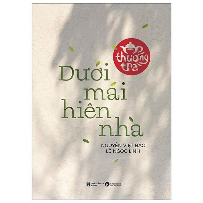 Sách - Thưởng Trà Dưới Mái Hiên Nhà Sách - Thưởng Trà Dưới Mái Hiên Nhà