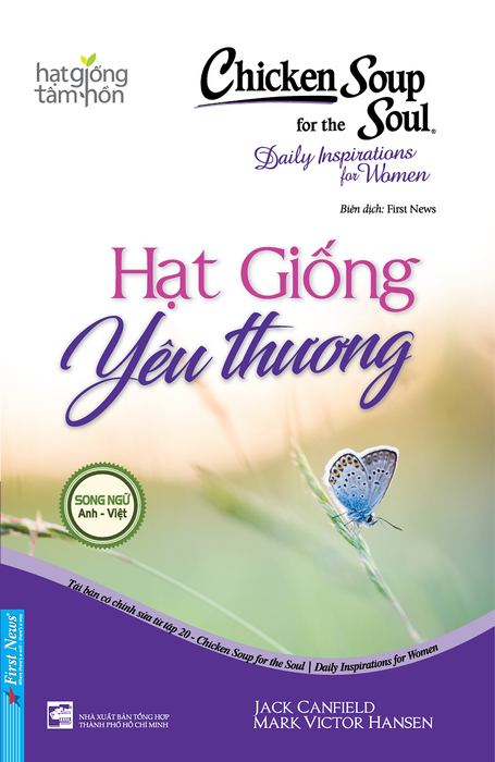 Sách Chicken Soup For The Soul: Hạt Giống Yêu Thương (Tái Bản) Sách Chicken Soup For The Soul: Hạt Giống Yêu Thương (Tái Bản)