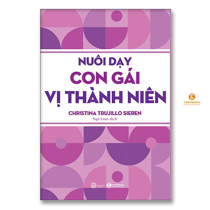 Nuôi Dạy Con Gái Vị Thành Niên Nuôi Dạy Con Gái Vị Thành Niên