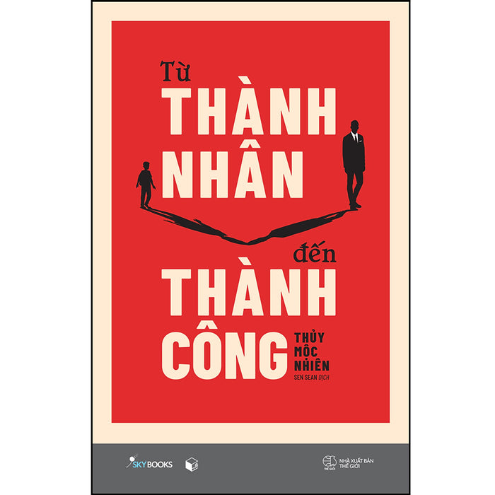 Từ Thành Nhân Đến Thành Công Từ Thành Nhân Đến Thành Công