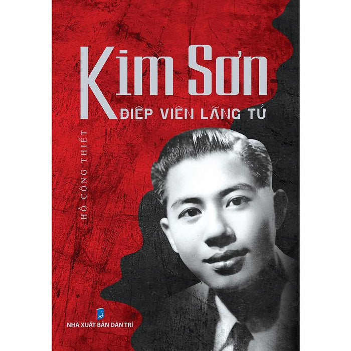 Kim Sơn - Điệp Viên Lãng Tử Kim Sơn - Điệp Viên Lãng Tử