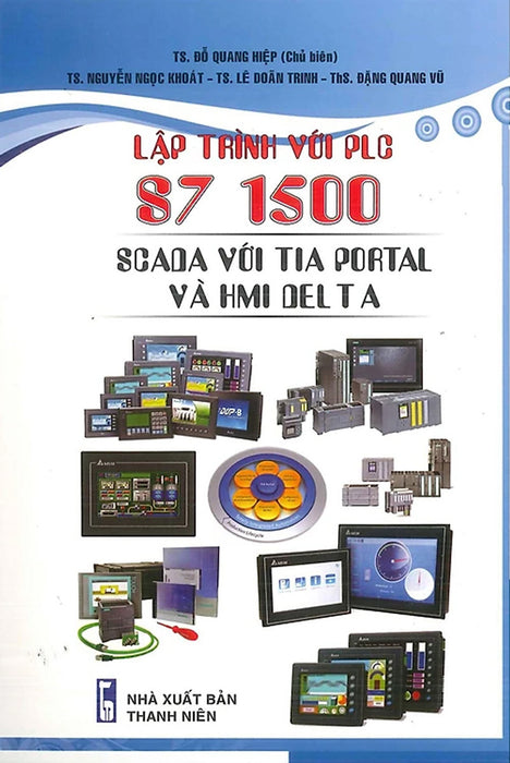 Lập Trình Với Plc S7 1500 Scada Với Tia Portal Và Hmi Delta_Stk Lập Trình Với Plc S7 1500 Scada Với Tia Portal Và Hmi Delta_Stk