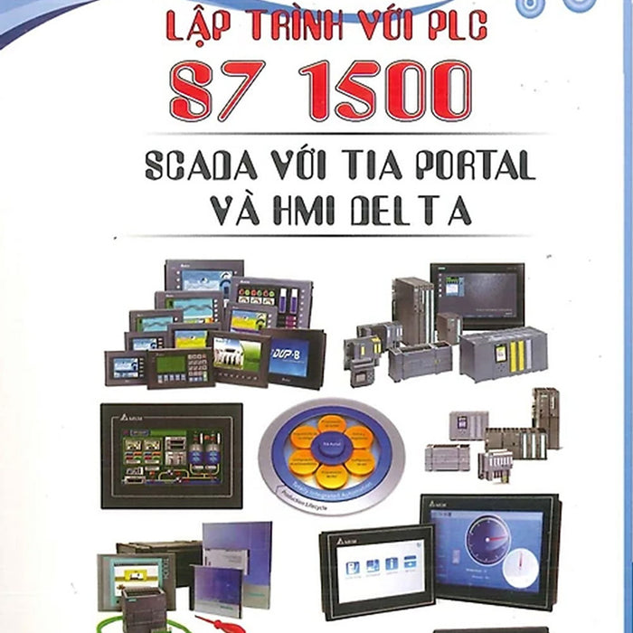 Lập Trình Với Plc S7 1500 Scada Với Tia Portal Và Hmi Delta_Stk Lập Trình Với Plc S7 1500 Scada Với Tia Portal Và Hmi Delta_Stk