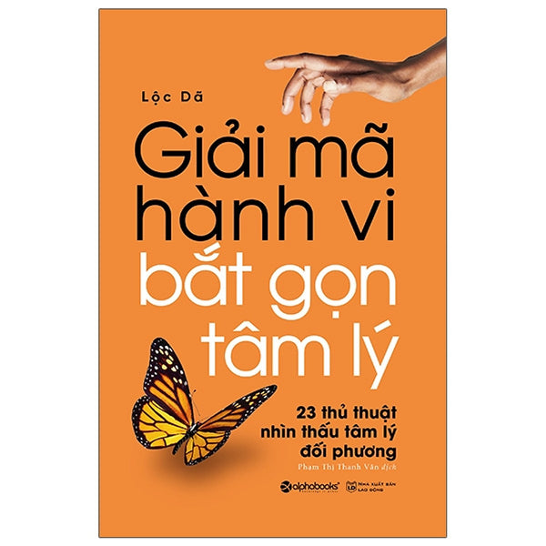 Giải Mã Hành Vi - Bắt Gọn Tâm Lý
