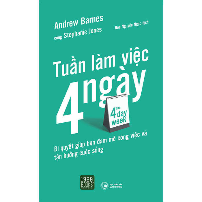 The 4 Day Week - Tuần Làm Việc 4 Ngày The 4 Day Week - Tuần Làm Việc 4 Ngày