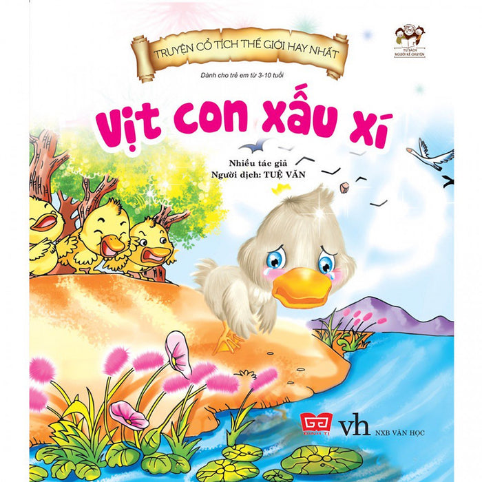 Truyện Cổ Tích Thế Giới Hay Nhất - Vịt Con Xấu Xí (Tái Bản) Truyện Cổ Tích Thế Giới Hay Nhất - Vịt Con Xấu Xí (Tái Bản)