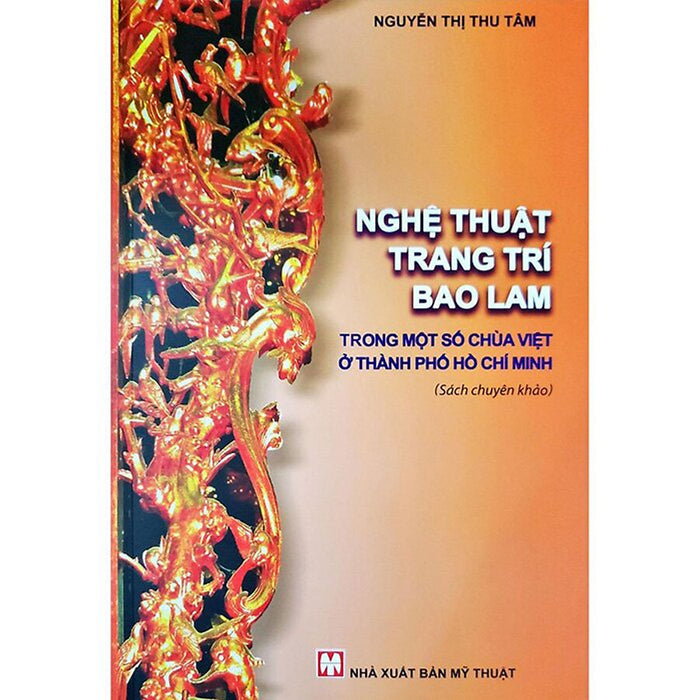 Nghệ Thuật Trang Trí Bao Lam Trong Một Số Chùa Việt Ở Thành Phố Hồ Chí Minh Nghệ Thuật Trang Trí Bao Lam Trong Một Số Chùa Việt Ở Thành Phố Hồ Chí Minh