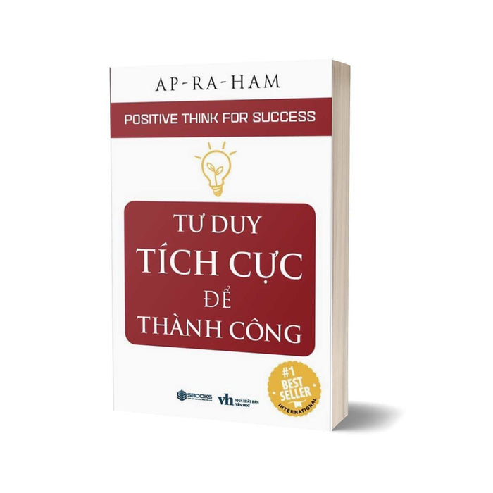 Tư Duy Tích Cực Để Thành Công - Positive Think For Success Tư Duy Tích Cực Để Thành Công - Positive Think For Success
