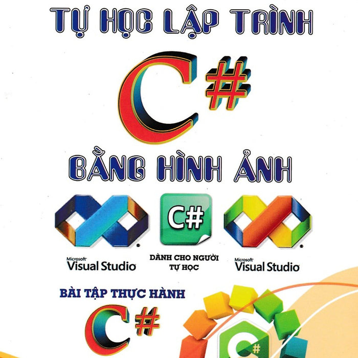 Tự Học Lập Trình C# Bằng Hình Ảnh _Stk Tự Học Lập Trình C# Bằng Hình Ảnh _Stk