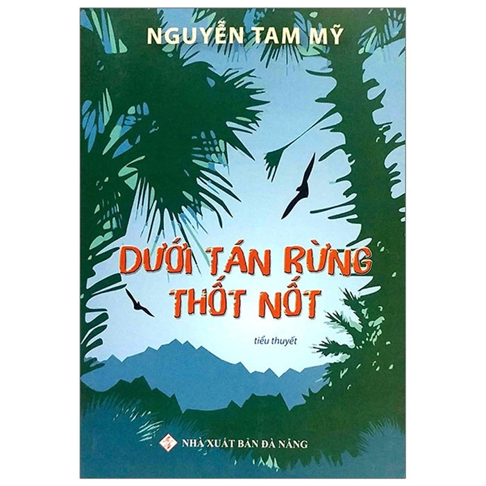 Dưới Tán Rừng Thốt Nốt Dưới Tán Rừng Thốt Nốt