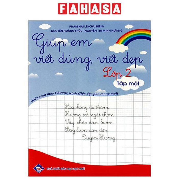 Giúp Em Viết Đúng, Viết Đẹp Lớp 2 - Tập 1 Giúp Em Viết Đúng, Viết Đẹp Lớp 2 - Tập 1